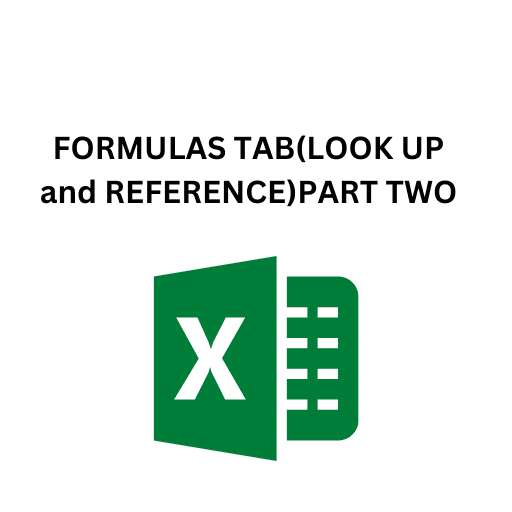 22.FORMULAS TAB(LOOK UP and REFERENCE)PART TWO